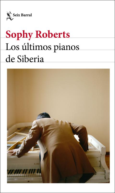 Los últimos pianos de Siberia. 9788432237904