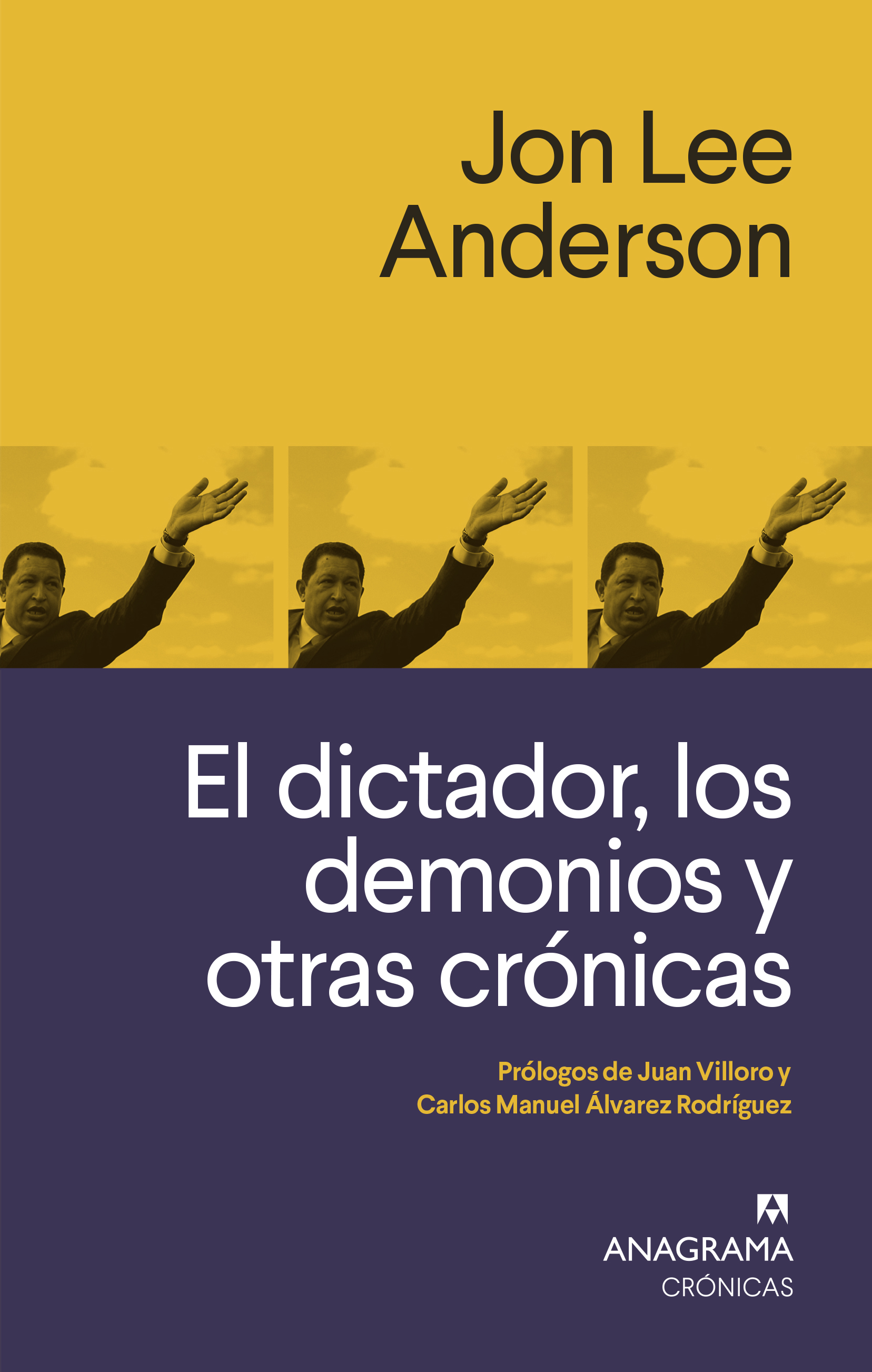 El dictador, los demonios y otras crónicas. 9788433926258