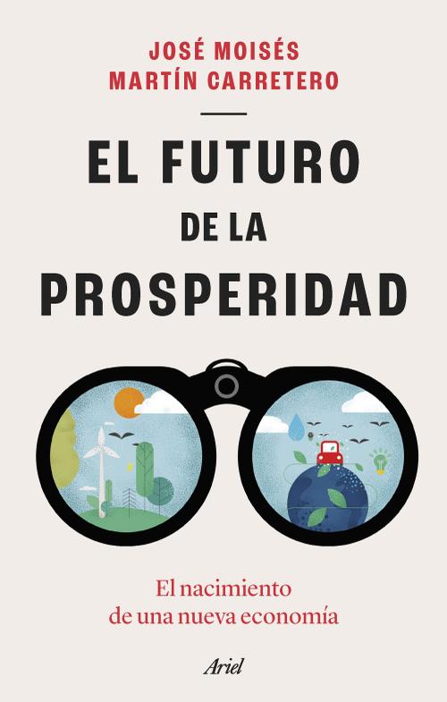 El futuro de la prosperidad. 9788434435667