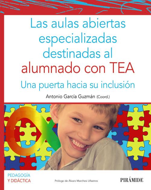 Las aulas abiertas especializadas destinadas al alumnado con TEA. 9788436844481