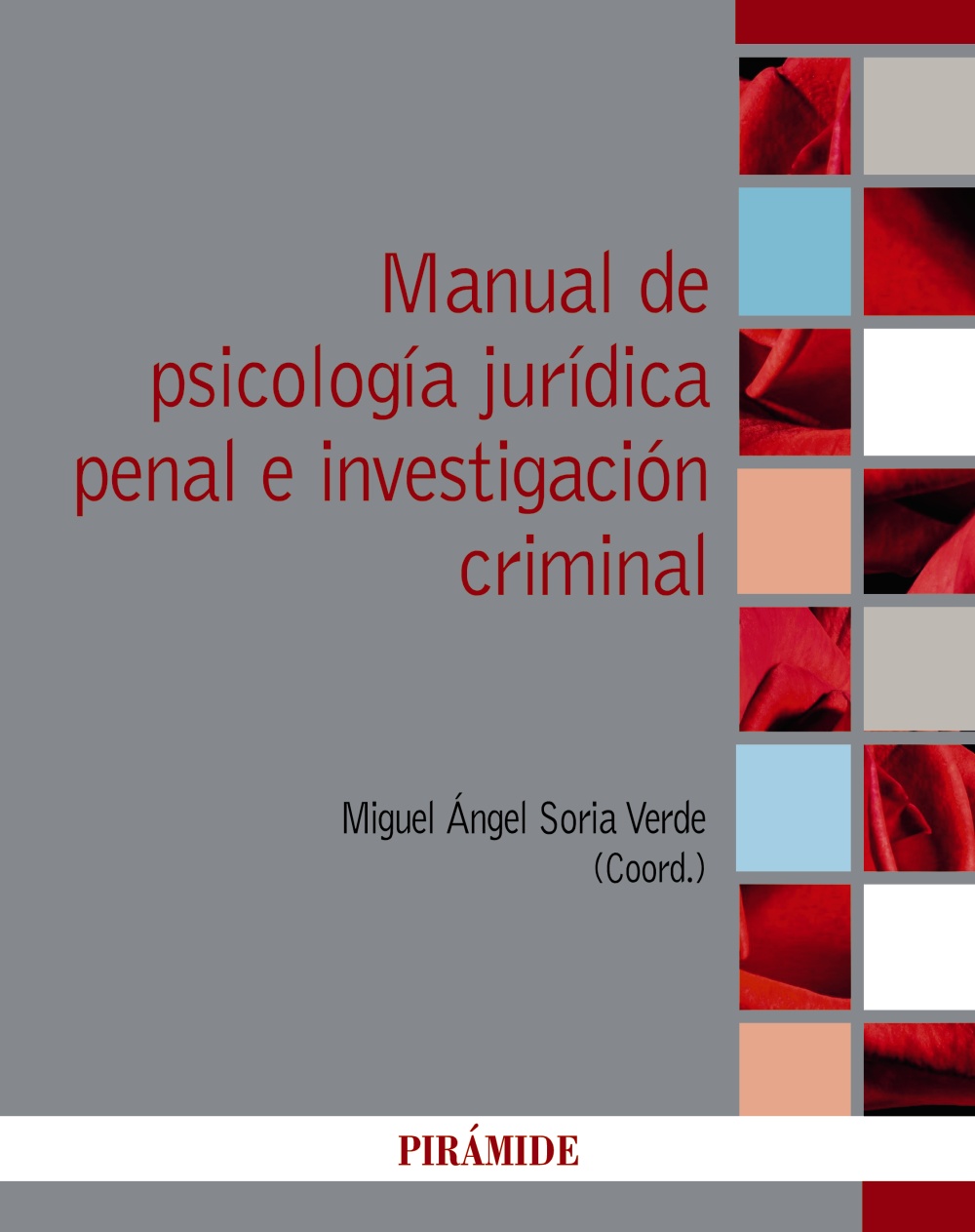 Manual de Psicología Jurídica Penal e investigación criminal. 9788436844917