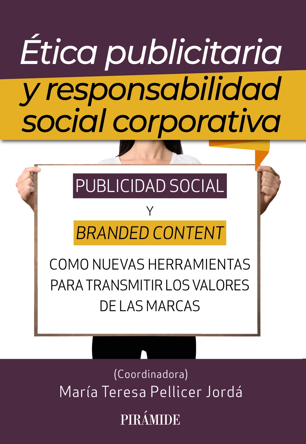 Ética publicitaria y responsabilidad social corporativa. 9788436847642