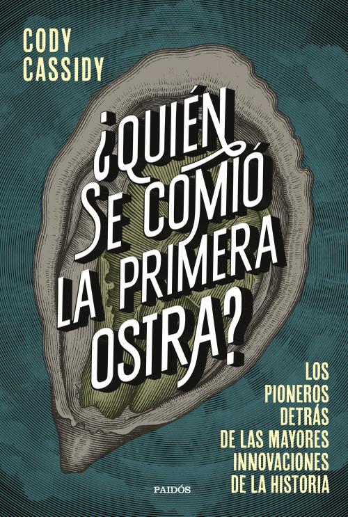 ¿Quién se comió la primera ostra?. 9788449339158