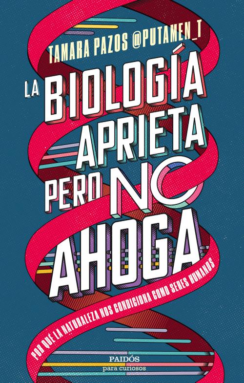 La biología aprieta, pero no ahoga. 9788449339394