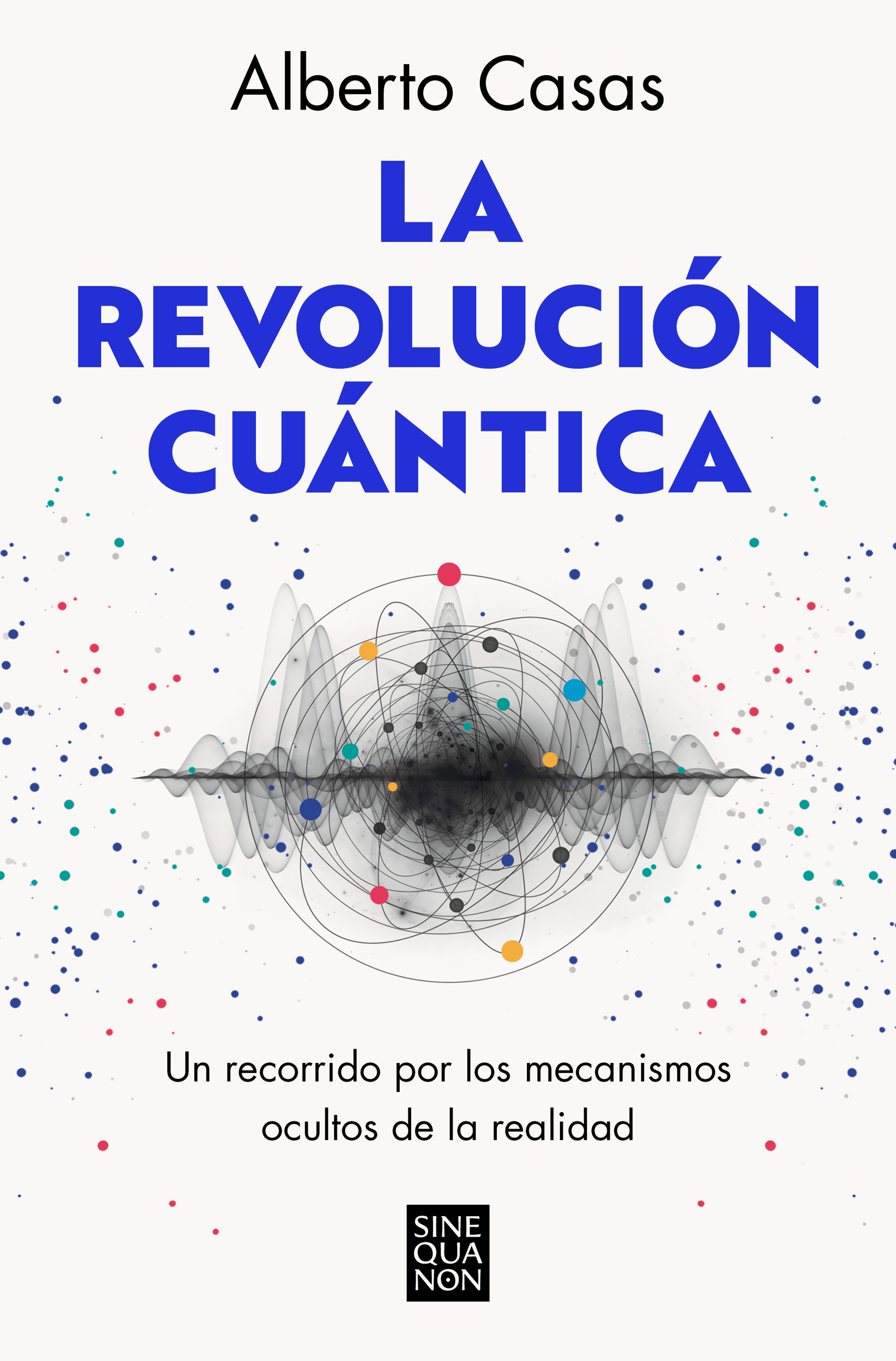 La revolución cuántica. 9788466672634