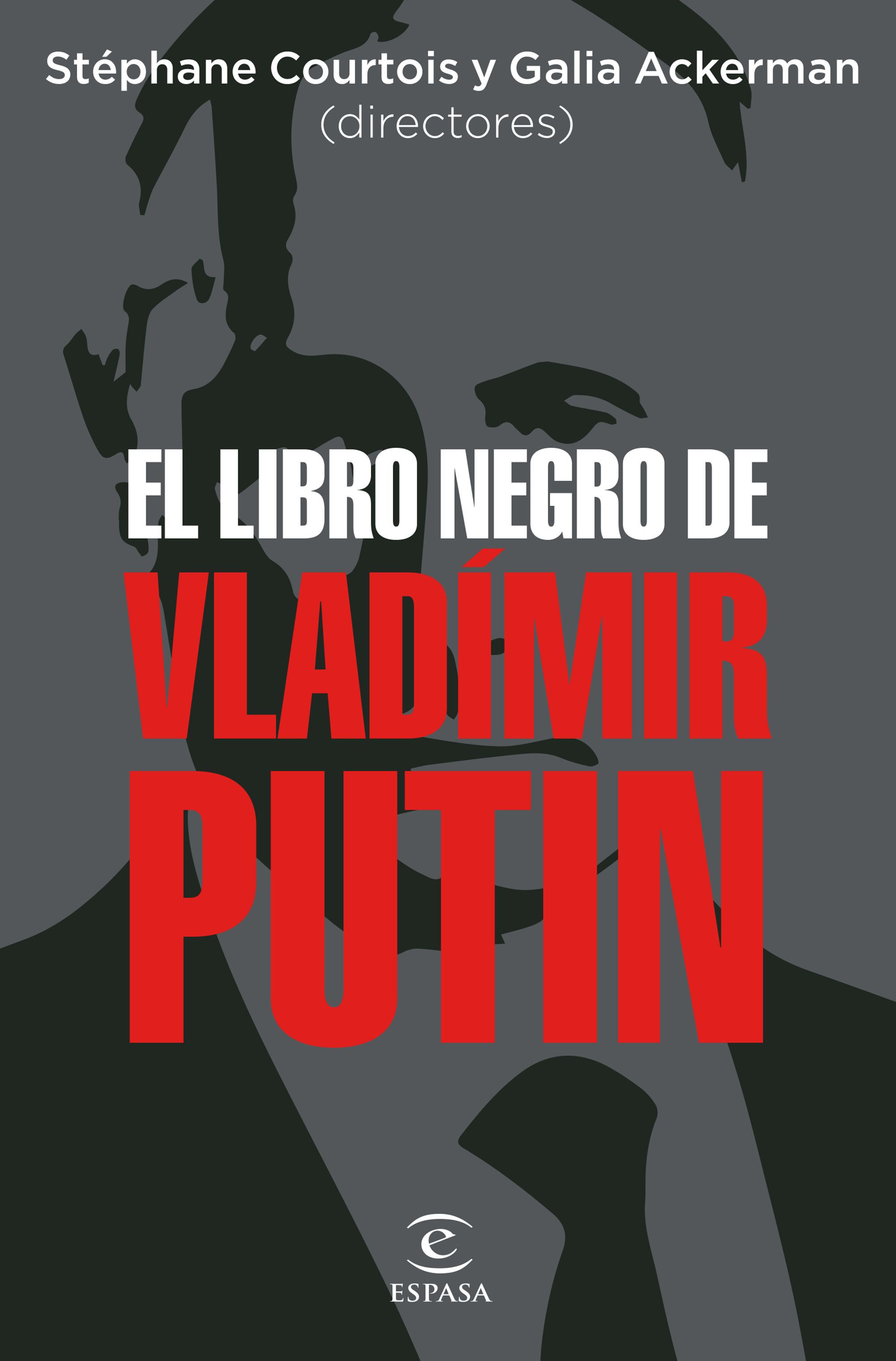 El libro negro de Vladímir Putin. 9788467067675