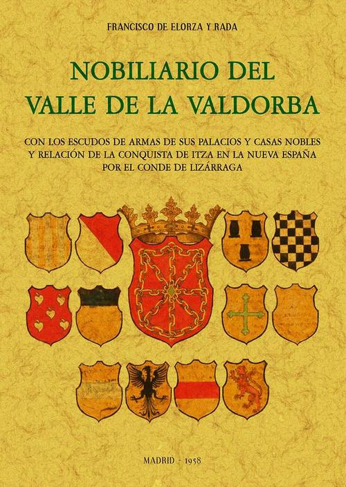 Nobiliario del Valle de la Valdorba. 9788490016862