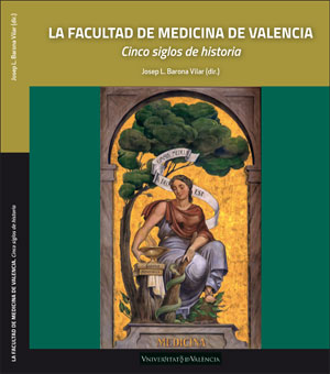 La Facultad de Medicina de Valencia. 9788491333487
