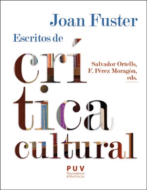 Joan Fuster: escritos de crítica cultural. 9788491349334
