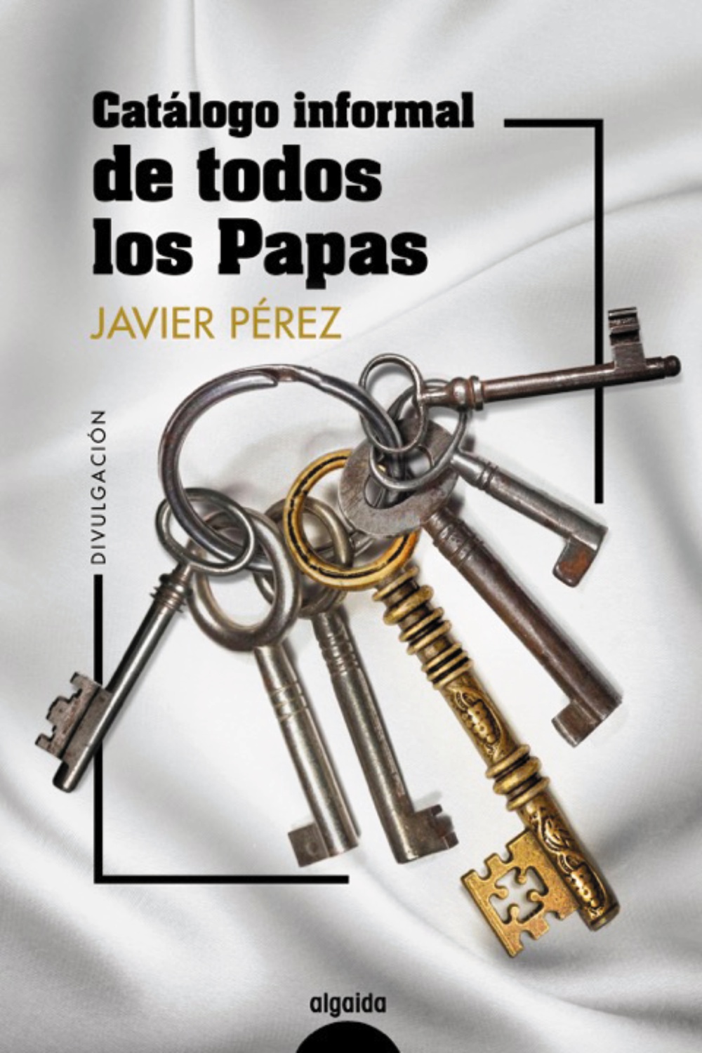 Catálogo informal de todos los Papas. 9788491895831