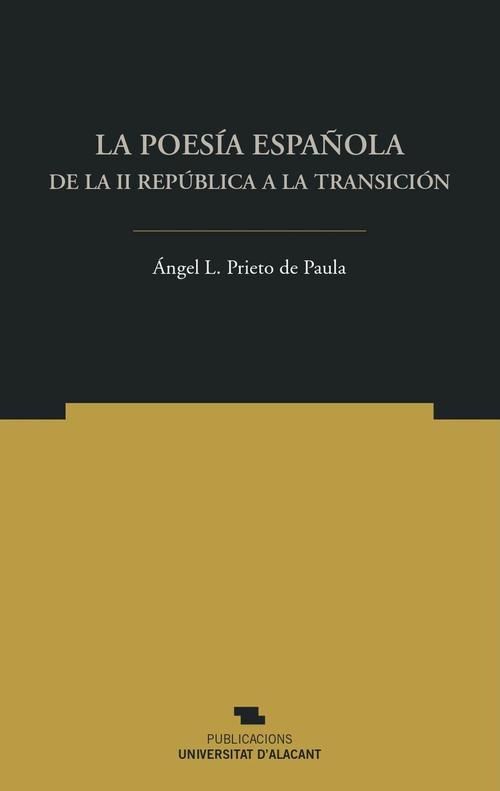 La poesía española de la II República a la Transición
