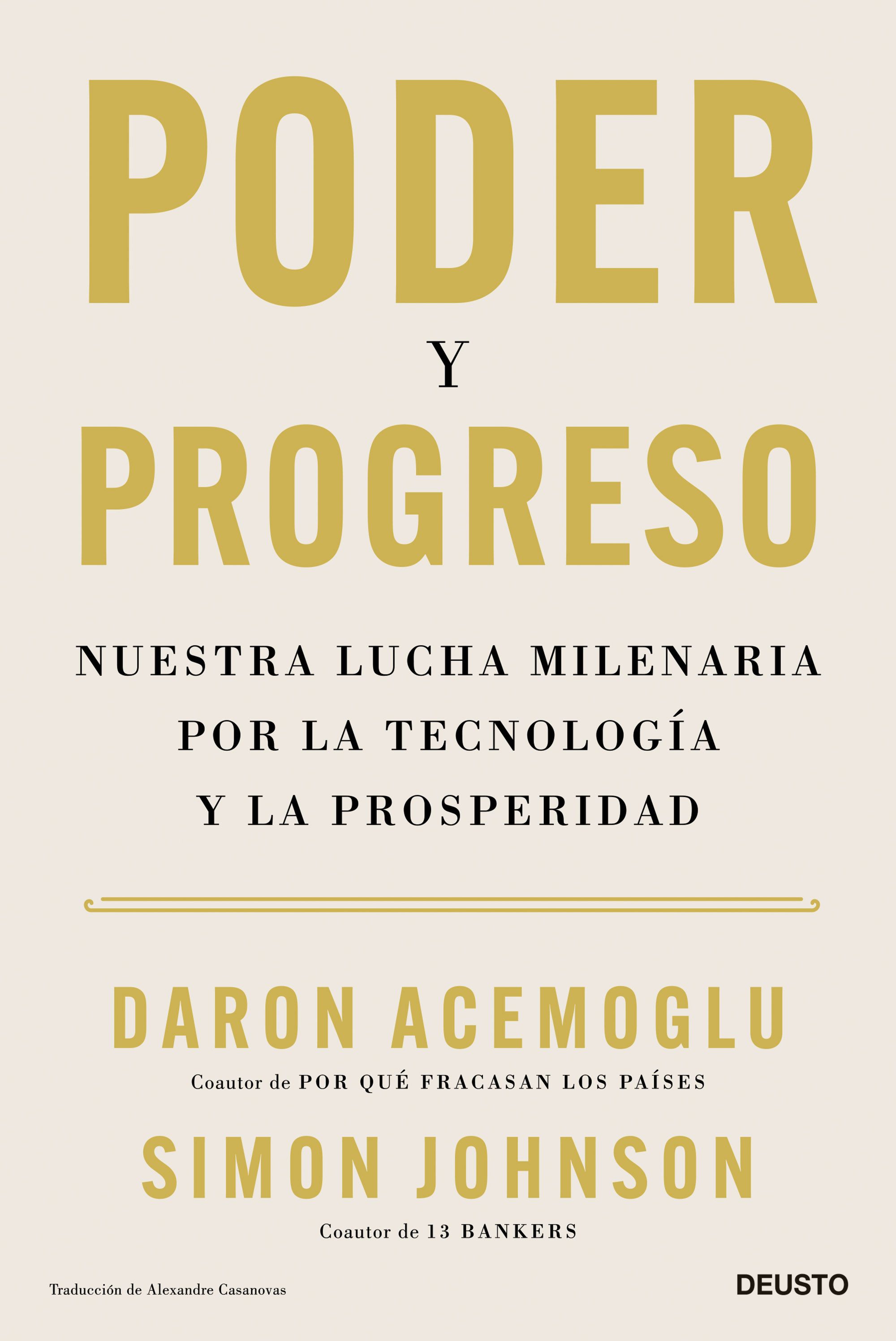 Libro: Poder y progreso. nuestra lucha milenaria por la tecnología y la prosperidad - 9788423436378 - Acemoglu, Daron - Johnson, Simon - · Marcial Pons Librero